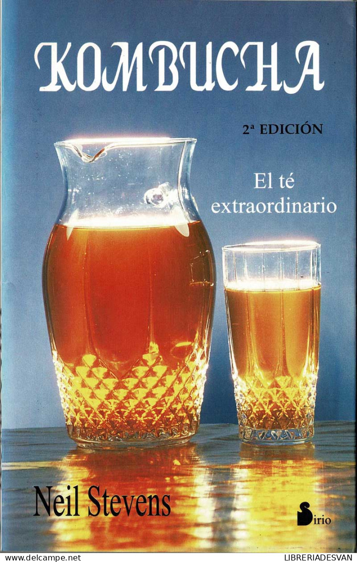 Kombucha. El Té Extraordinario - Neil Stevens - Salud Y Belleza