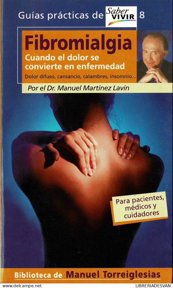 Fibromialgia. Cuando El Dolor Se Convierte En Enfermedad - Manuel Martínez Lavín - Health & Beauty