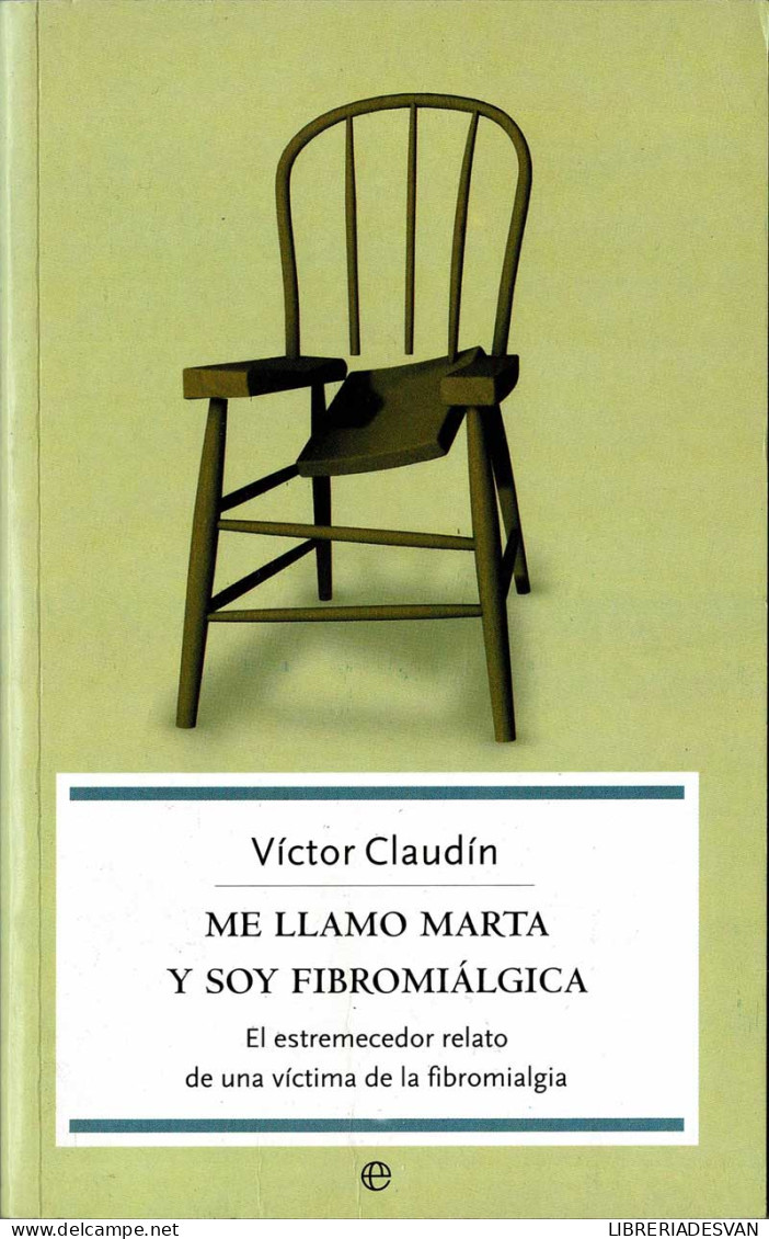 Me Llamo Marta Y Soy Fibromiálgica - Víctor Claudín - Salud Y Belleza