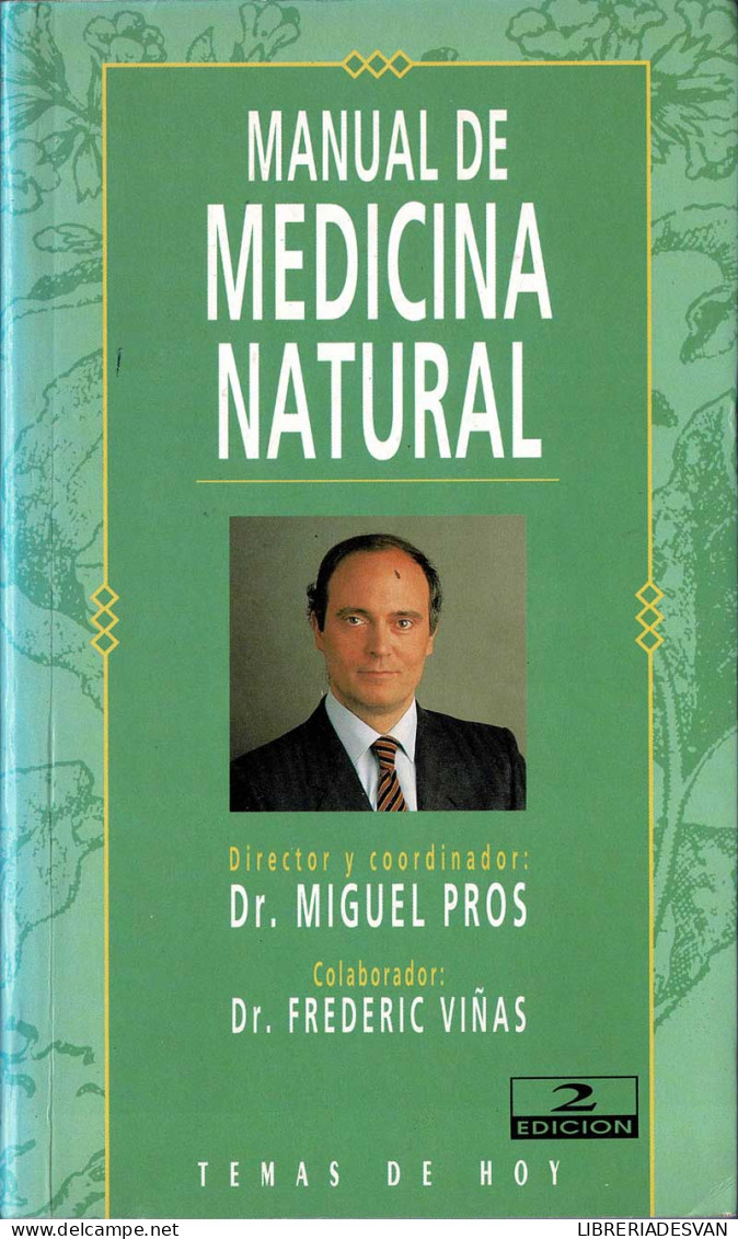 Manual De Medicina Natural - Dr. Miguel Pros Y Dr. Frederic Viñas - Santé Et Beauté