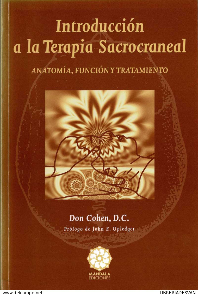 Introducción A La Terapia Sacrocraneal. Anatomía, Función Y Tratamiento - Don Cohen - Health & Beauty