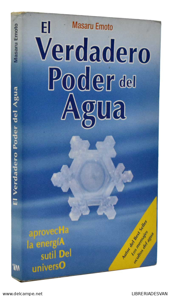 El Verdadero Poder Del Agua - Masaru Emoto - Salud Y Belleza