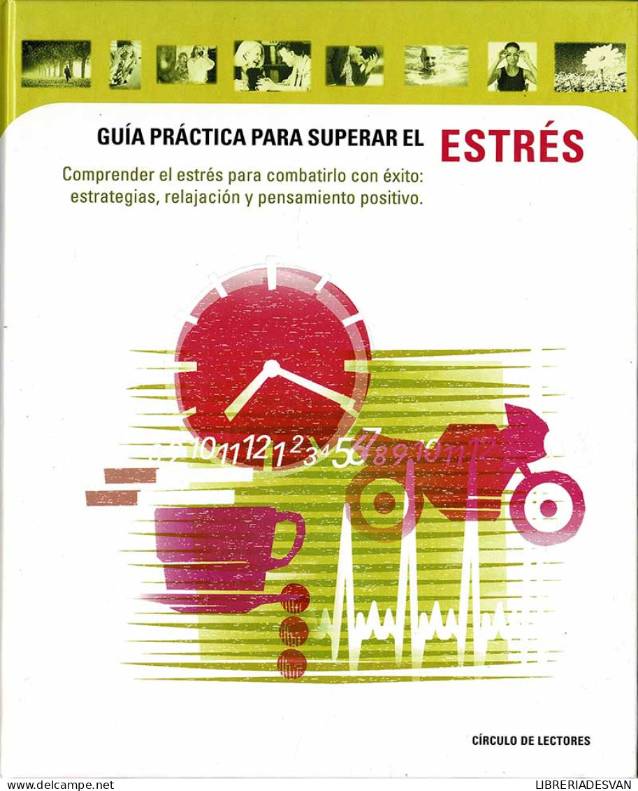 Guía Práctica Para Superar El Estrés - Salud Y Belleza