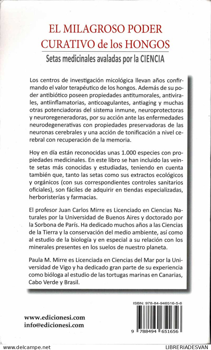 El Milagroso Poder Curativo De Los Hongos. Setas Medicinales Avaladas Por La Ciencia - Juan C. Mirre, Paula M. Mirre - Health & Beauty