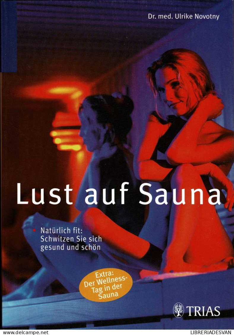 Lust Auf Sauna - Ulrike Novotny - Santé Et Beauté