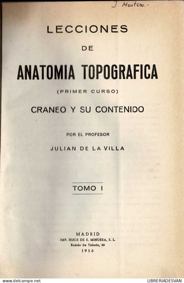 Lecciones De Anatomía Topográfica. 6 Tomos En 2 Volúmenes - Julián De La Villa - Gezondheid En Schoonheid