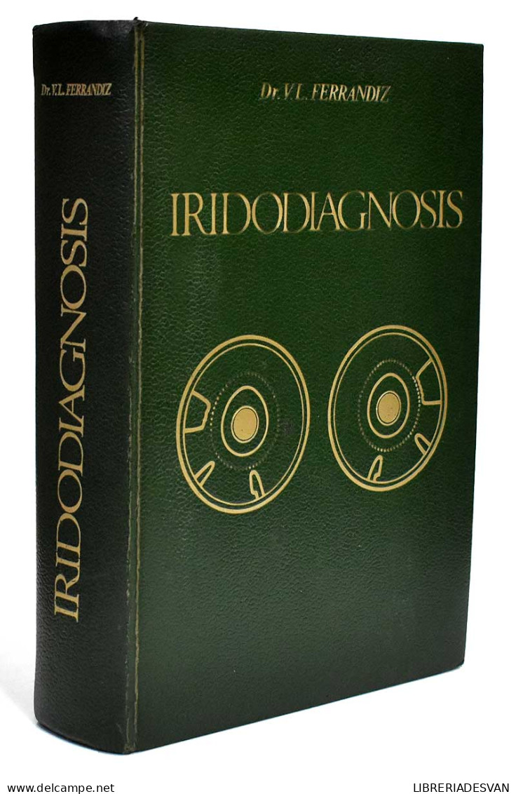 Iridodiagnosis. Disquisiciones Y Ensayos Sobre El Diagnóstico Por El Iris - V. L. Ferrandiz - Santé Et Beauté