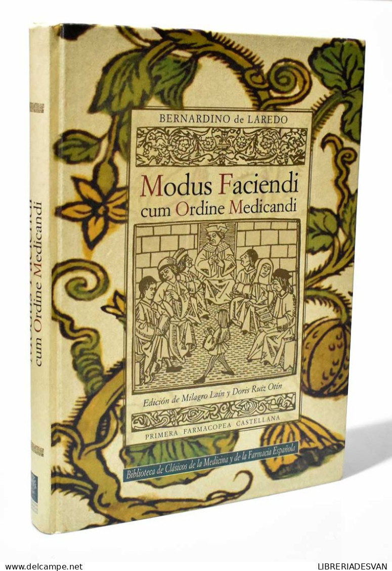 Modus Faciendi Cum Ordine Medicandi (1527). Primera Farmacopea Castellana - Bernardino De Laredo - Gezondheid En Schoonheid