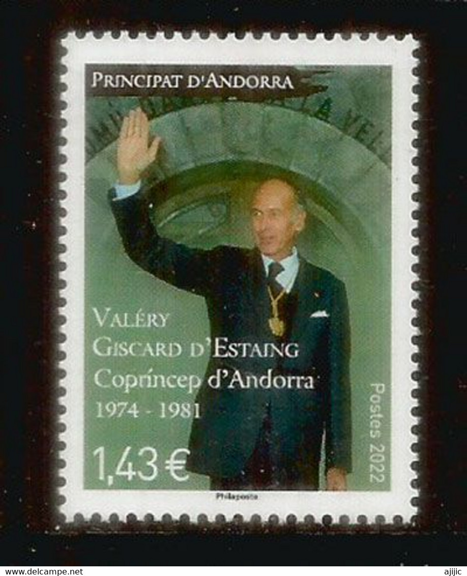 2022. Hommage à Valery Giscard D'Estaing, Co-Prince D'Andorre Entre 1974 & 1981. Timbre Neuf ** - Neufs