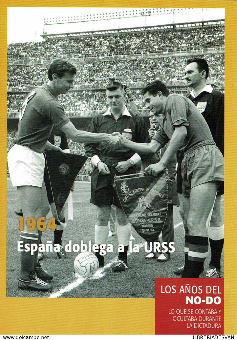 Los Años Del NO-DO No. 24. 1964 España Doblega A La URSS. DVD - Autres & Non Classés