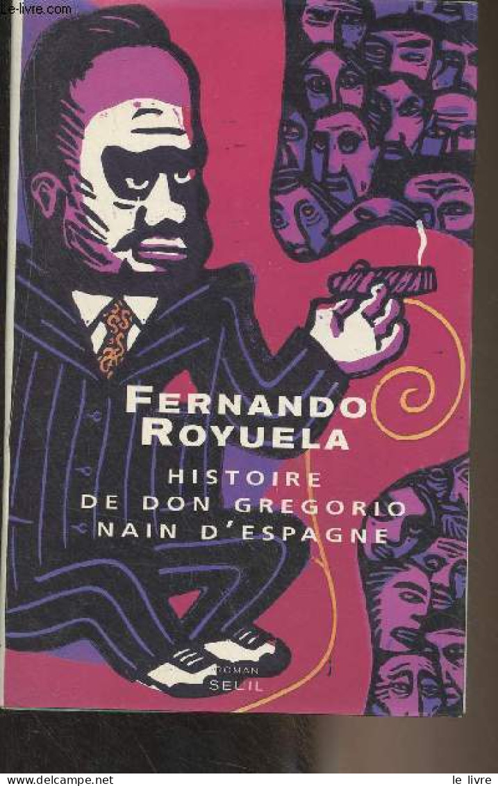 Histoire De Don Gregorio, Nain D'Espagne - Royuela Fernando - 2003 - Autres & Non Classés