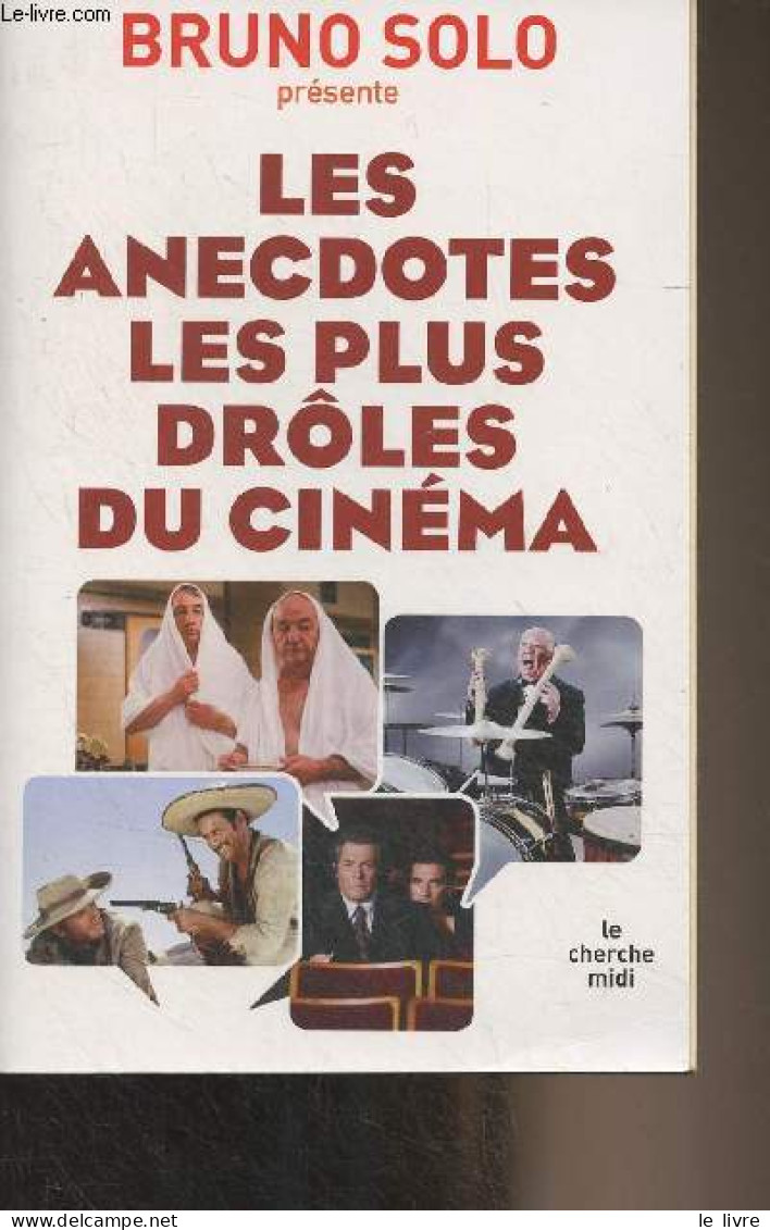 Les Anecdotes Les Plus Drôles Du Cinéma - Collection "Les Pensées" - Solo Bruno - 2010 - Kino/TV