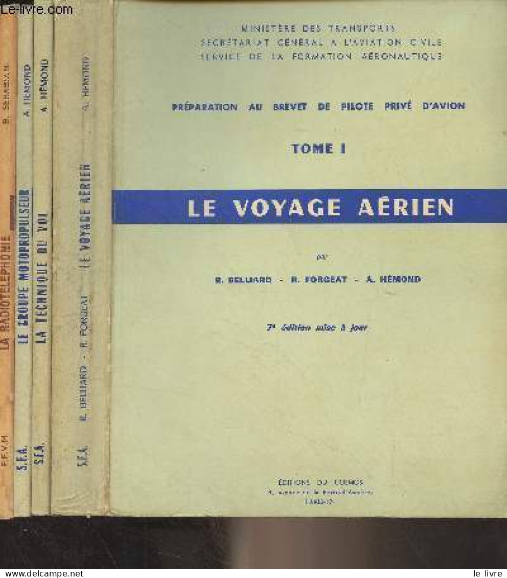 Préparation Au Brevet De Pilote Privé D'avion : T1 : Le Voyage Aérien - T2 : Connaissance De L'avion Léger, Livre IV, La - Flugzeuge