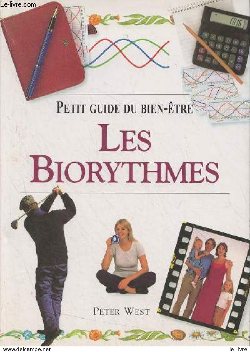 Les Biorythmes - "Petit Guide Du Bien-être" - West Peter - 2000 - Gezondheid