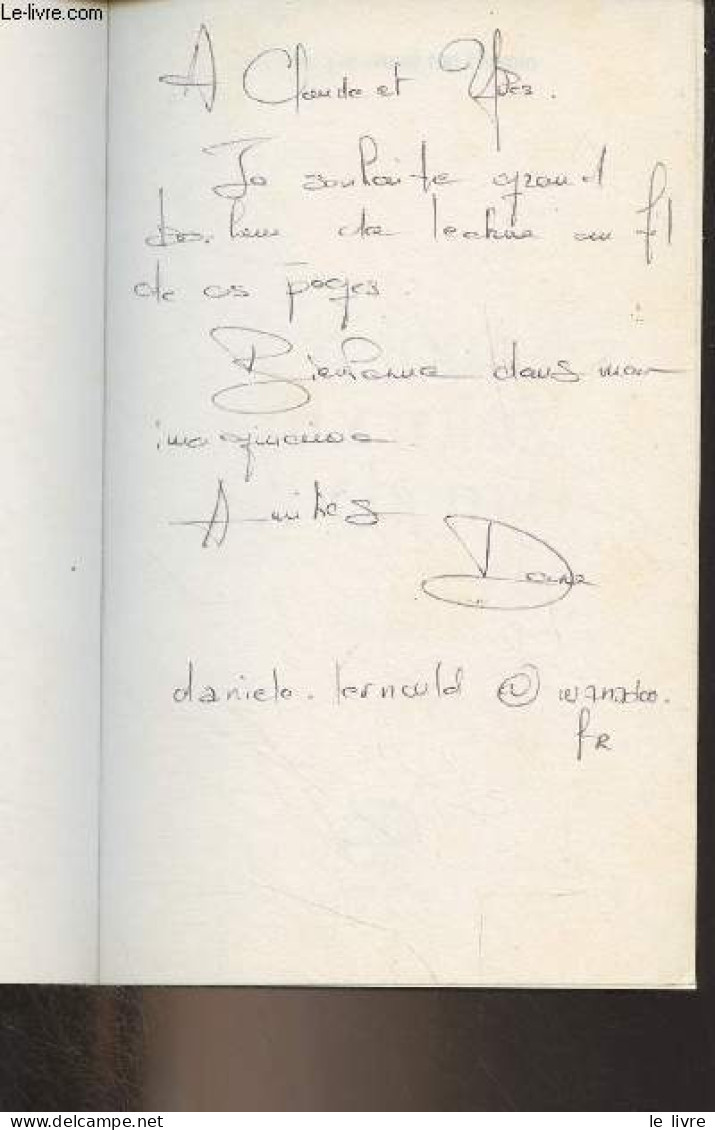 Un Jour, J'ai Croisé Ton Chemin... - Lernould Danièle - 2011 - Signierte Bücher