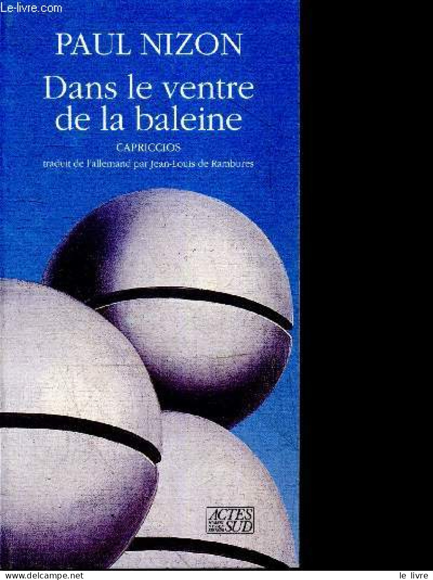 Dans Le Ventre De La Baleine - Paul Nizon, Jean-louis De Rambures (Traduction) - 1990 - Sonstige & Ohne Zuordnung