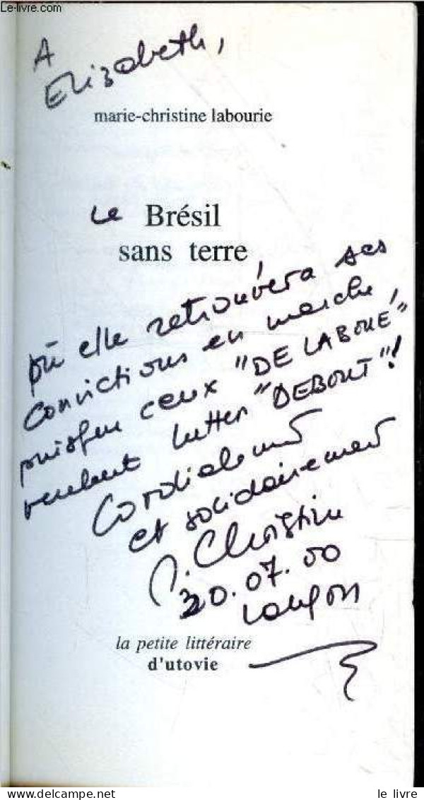 Bresil Sans Terre + Envoi De L'auteur - Roman - Labourie Marie-christine - 1998 - Signierte Bücher