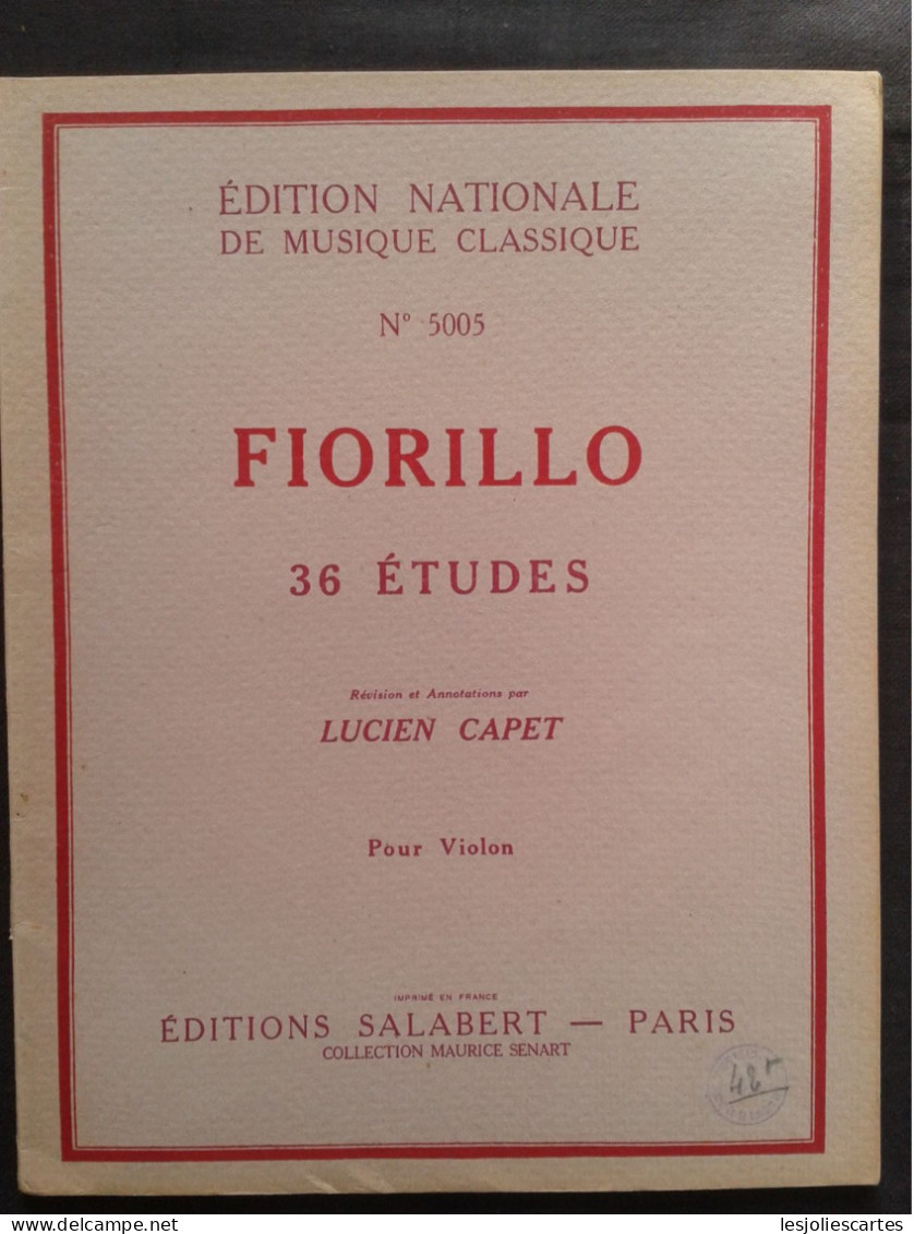 FIORILLO 36 ETUDES POUR VIOLON REVISION LUCIEN CAPET PARTITION MUSIQUE ED NATIONALE - Streichinstrumente