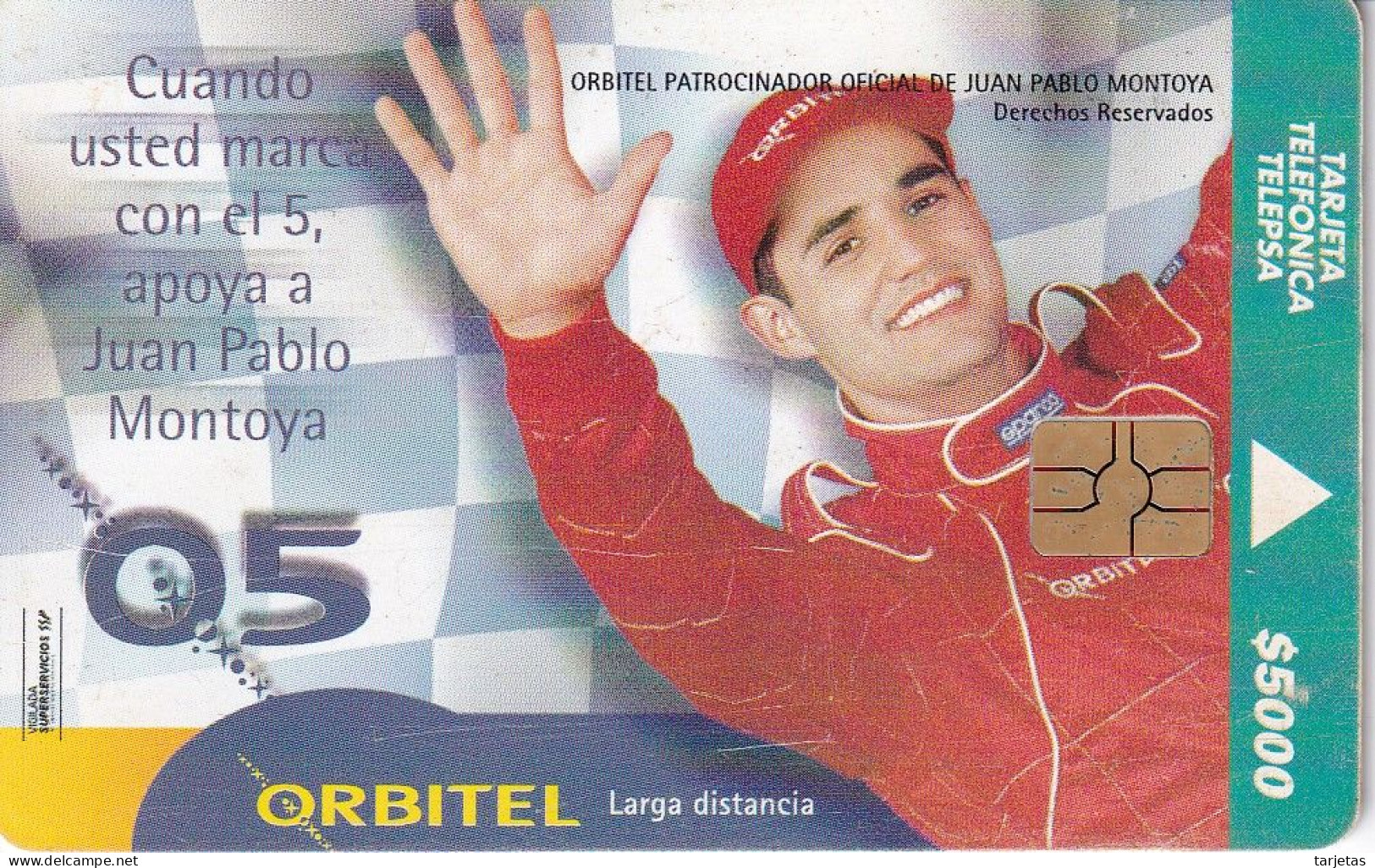 TARJETA DE COLOMBIA DE JUAN PABLO MONTOYA  (ORBITEL) - Kolumbien