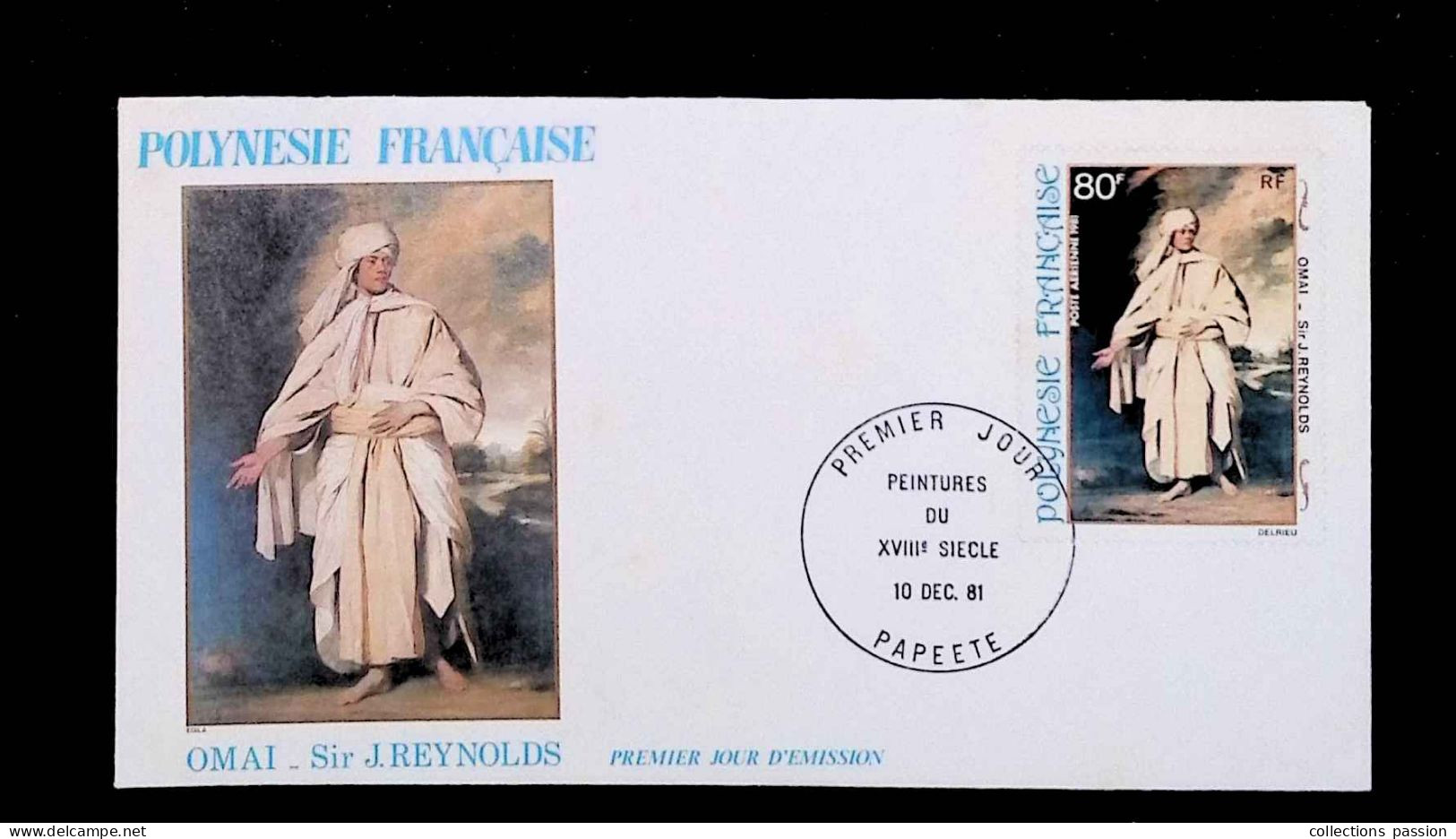 CL, FDC, 1 Er Jour, Papeete, 10 Dec. 81, Peintures Du XVIIIe Siècle, Omai , Sir J. Reynolds - Covers & Documents