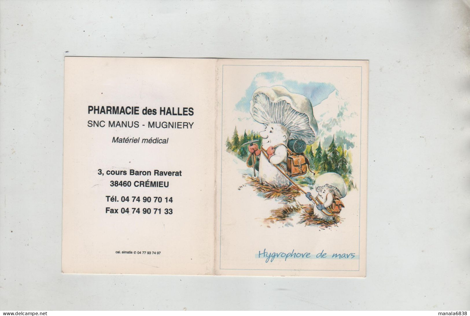 Cinq Calendriers Pharmacie Des Halles Manus Mugniery Crémieu - Petit Format : 2001-...