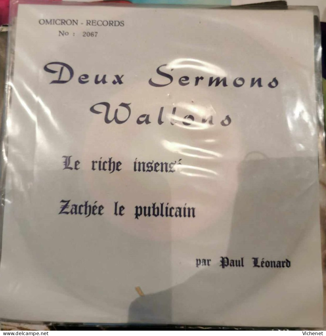 Paul Léonard – Le Riche Insensé / Zachée Le Publicain - Deux Semons Wallons -  45T - Religion & Gospel