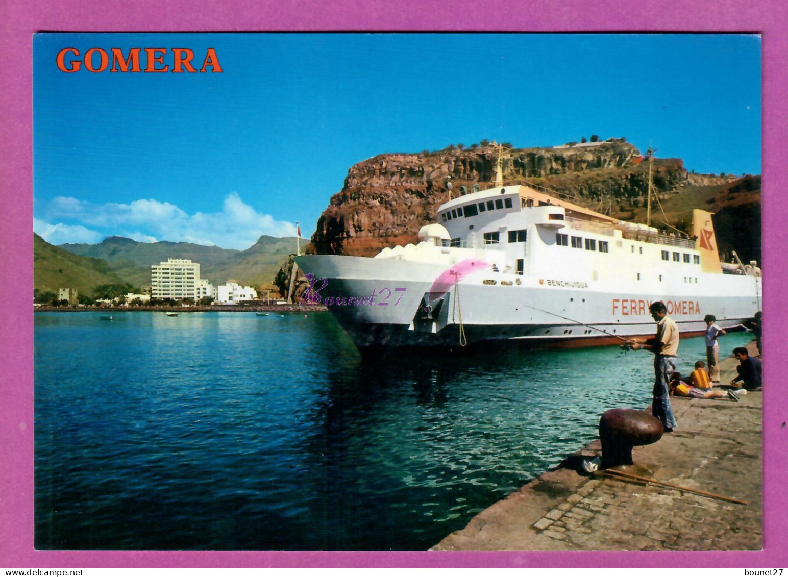 ESPAGNA ESPANA - GOMERA CANARIES SAN SEBASTIAN Ferry Benchijigua Bateau Boat  - Gomera