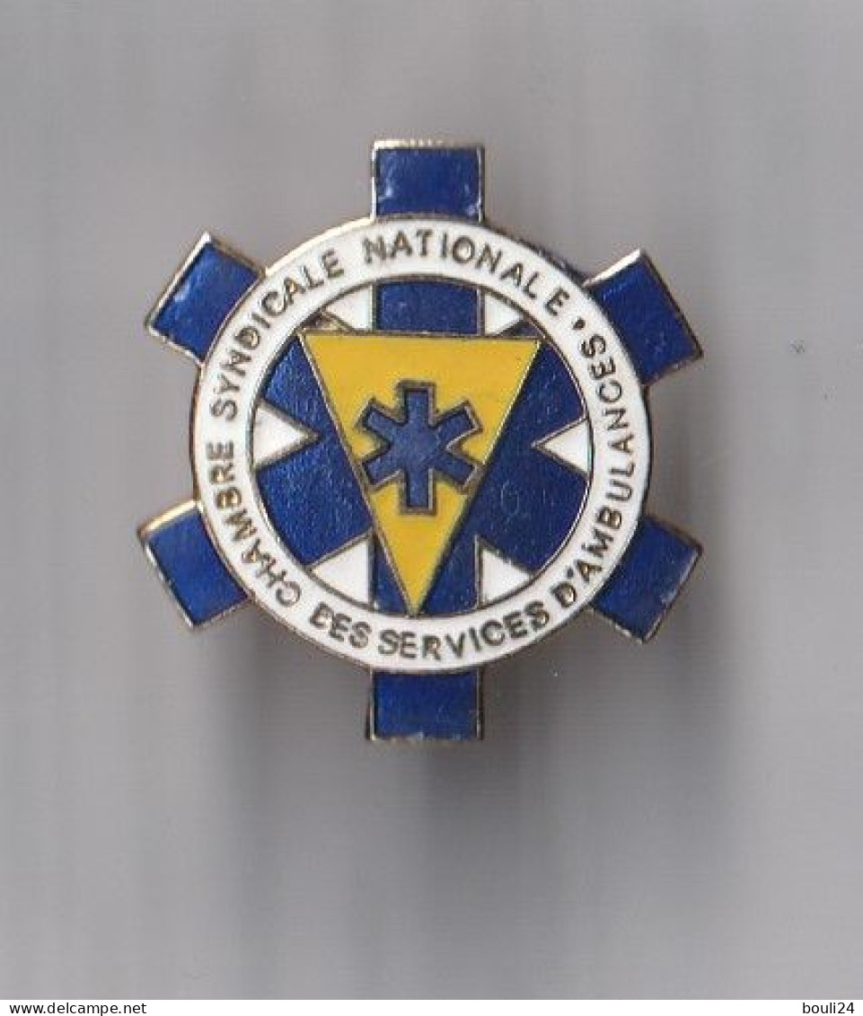 PIN'S THEME MEDICAL CHAMBRE SYNDICALE NATIONALE DES SERVICES D'AMBULANCES - Médical