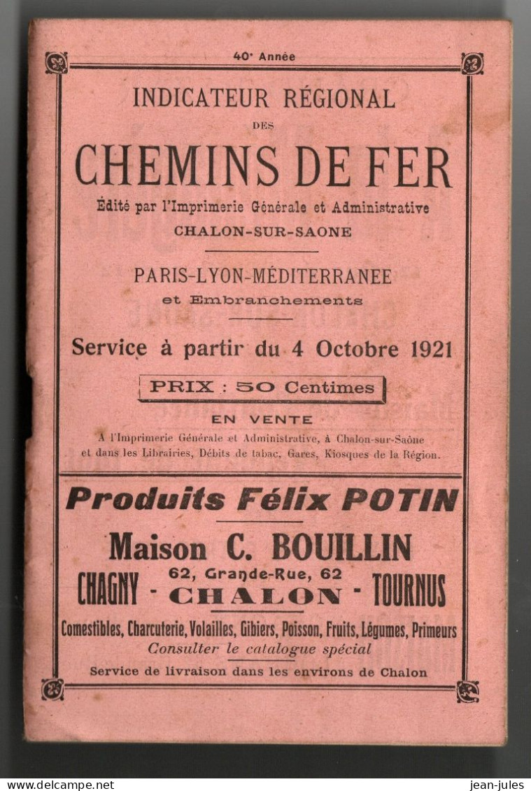 Indicateur Régional Des Chemins De Fer édité à Chalon-Sur-Saône 71 - Paris-Lyon-Méditerranée Et Embranchements , 1921 - Eisenbahnverkehr