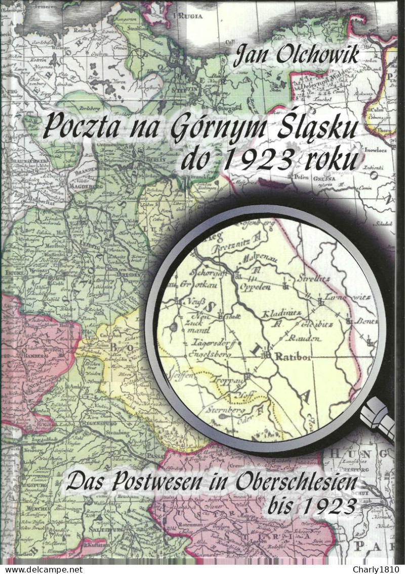 Das Postwesen In Oberschlesien Bis 1923 Von Jan Olchowik - Filatelia E Historia De Correos