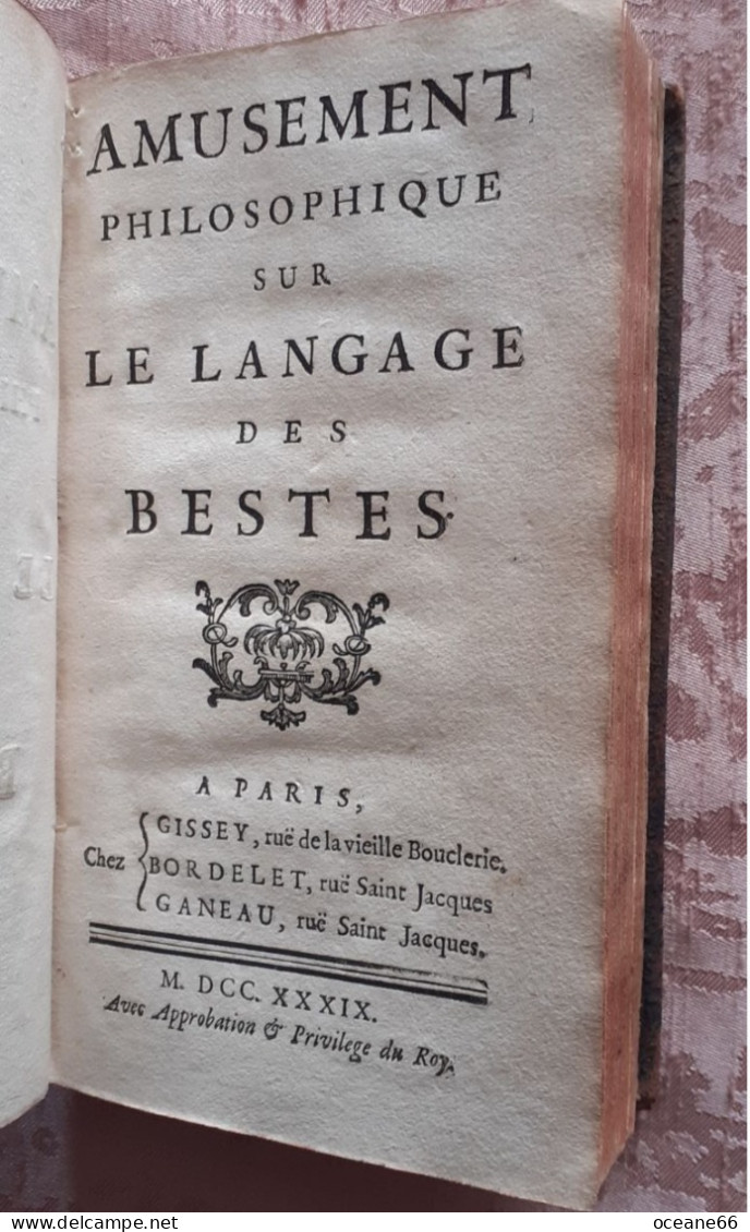 Amusement philosophique sur le langage des bestes 1739 Gissey Bordelet Ganeau