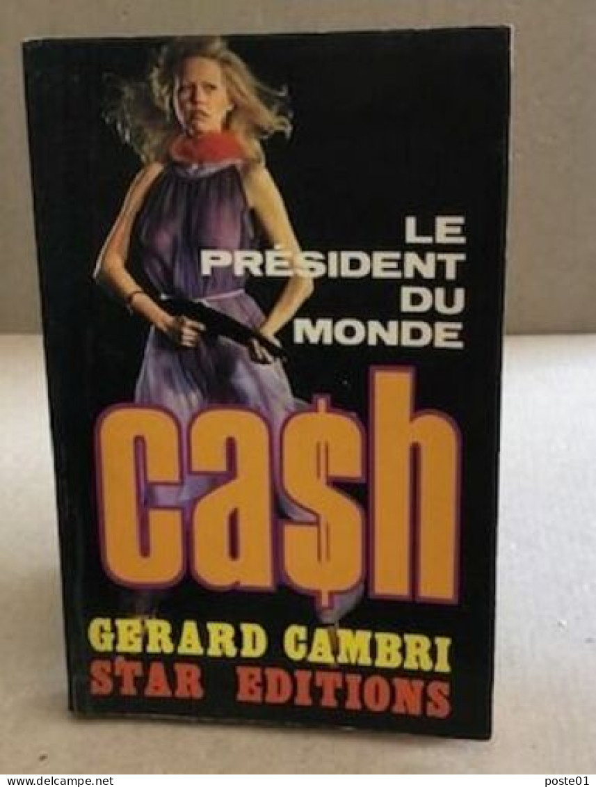 Cash / Le Président Du Monde - Griezelroman