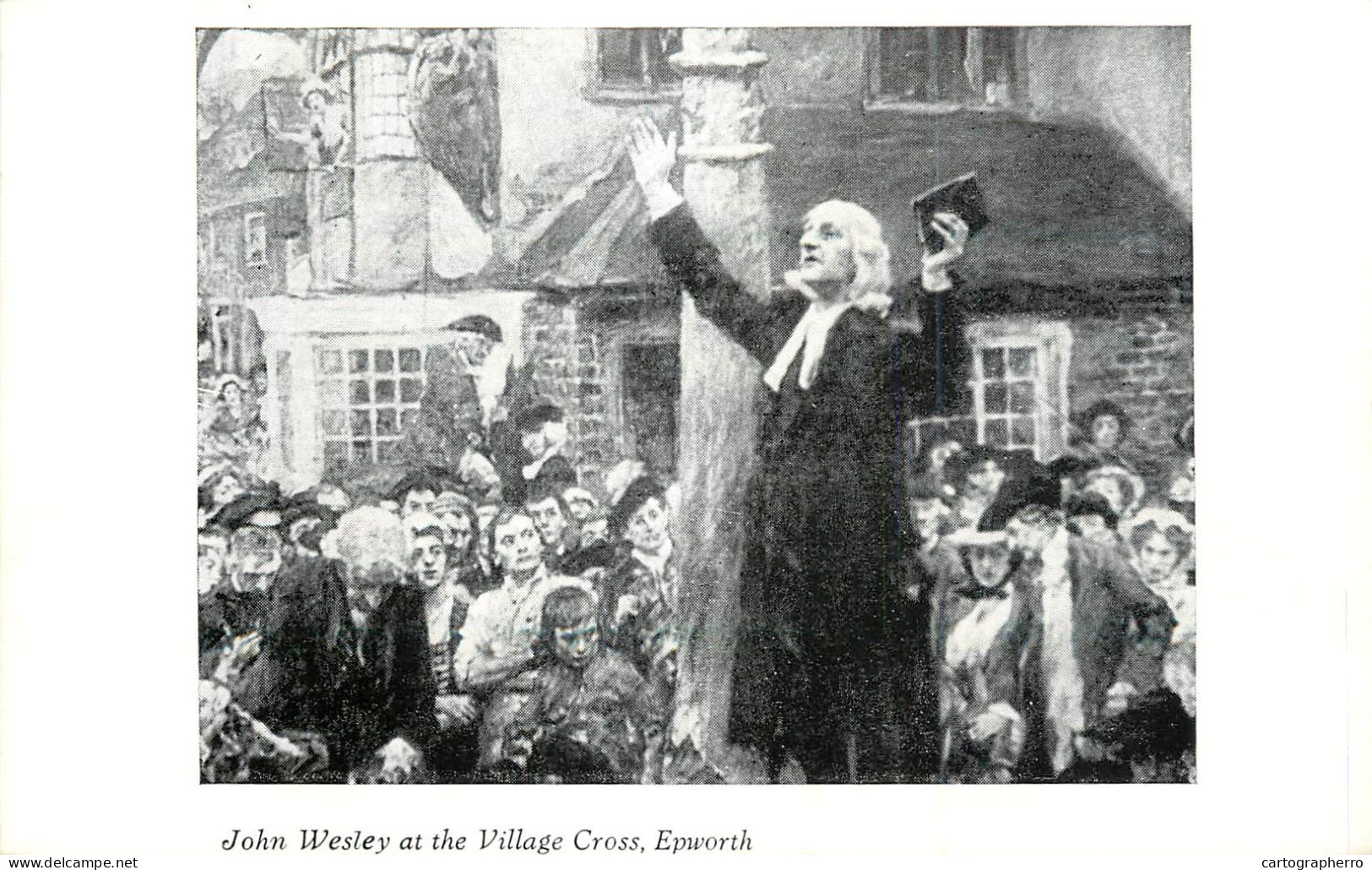 John Wesley At The Village Cross, Epworth Pictorial Card - Otros & Sin Clasificación