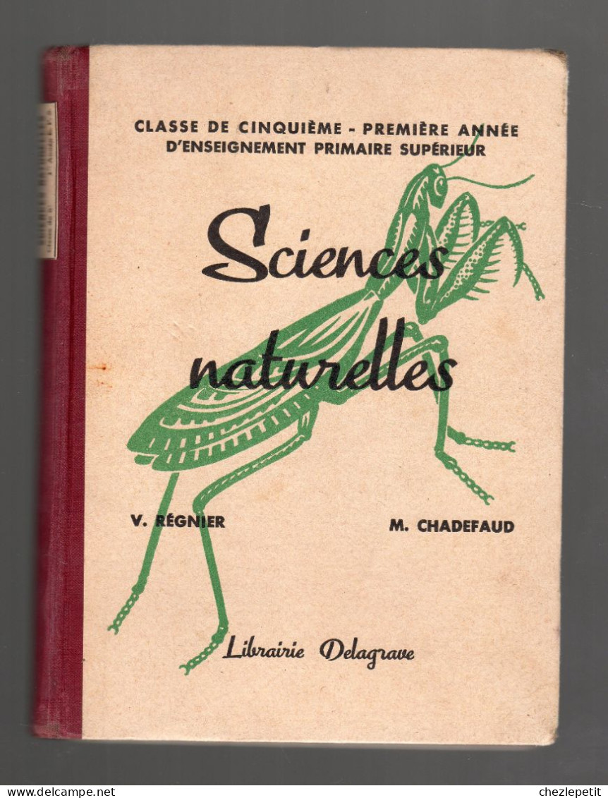 SCIENCES NATURELLES Classe De Cinquième V.Régnier M.Chadefaud DELAGRAVE 1939 - 12-18 Anni