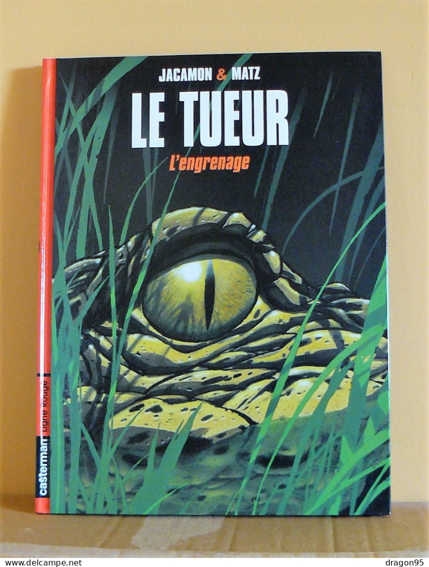 Le Tueur : L'engrenage - Jacamon Et Matz - Casterman - Tueur, Le