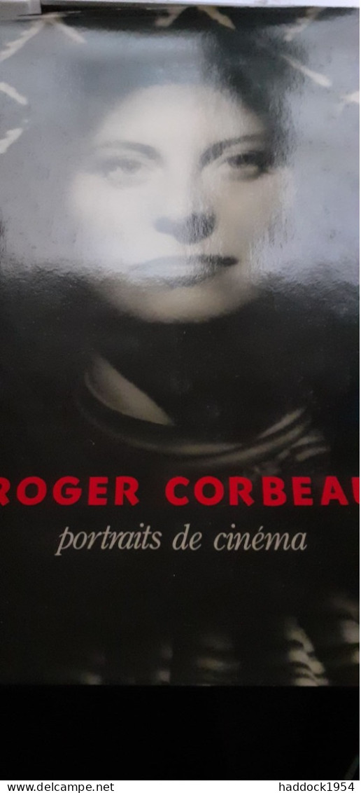 Portraits,de Cinema Roger CORBEAU éditions Du Regard 1982 - Photographie