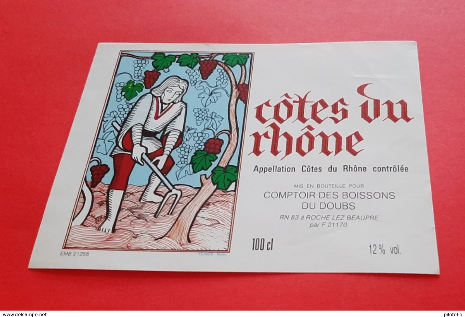 ETIQUETTE NEUVE / THEME TRAVAIL DE LA VIGNE /  COTES DU RHONE / COMPTOIR DES BOISSONS DU DOUBS / 100 Cl   12% Vol - Côtes Du Rhône