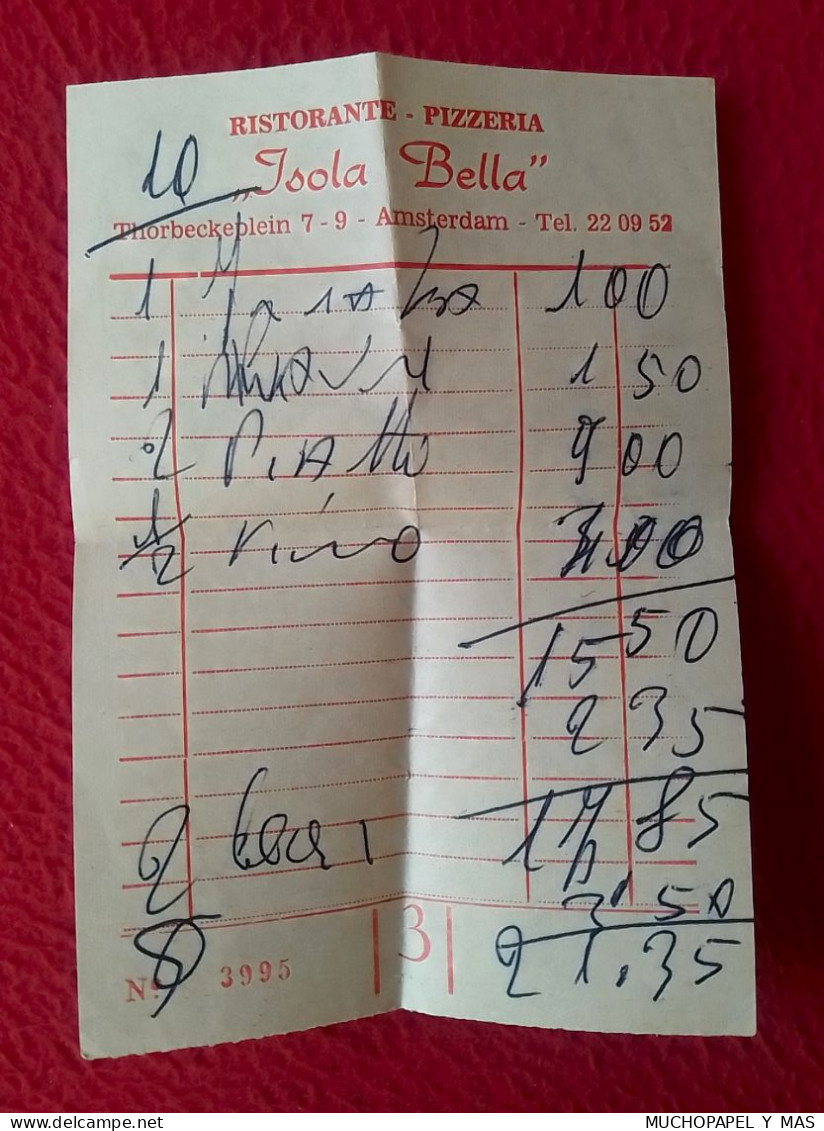 ANTIGUO ALBARÁN, RECIBO, TICKET DE COMPRA, HOJA DE PEDIDO O SIMIL RISTORANTE PIZZERIA ISOLA BELLA AMSTERDAM HOLLAND... - Paesi Bassi