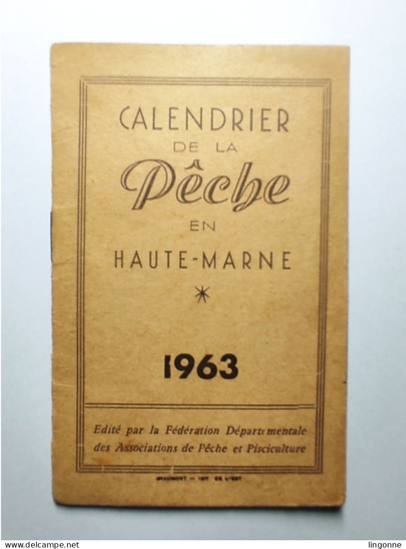 1963 Calendrier De La Pêche En Haute Marne 52 -  Classement Des Cours D'Eau, Poissons. Imp De L'EST CHAUMONT - Small : 1961-70
