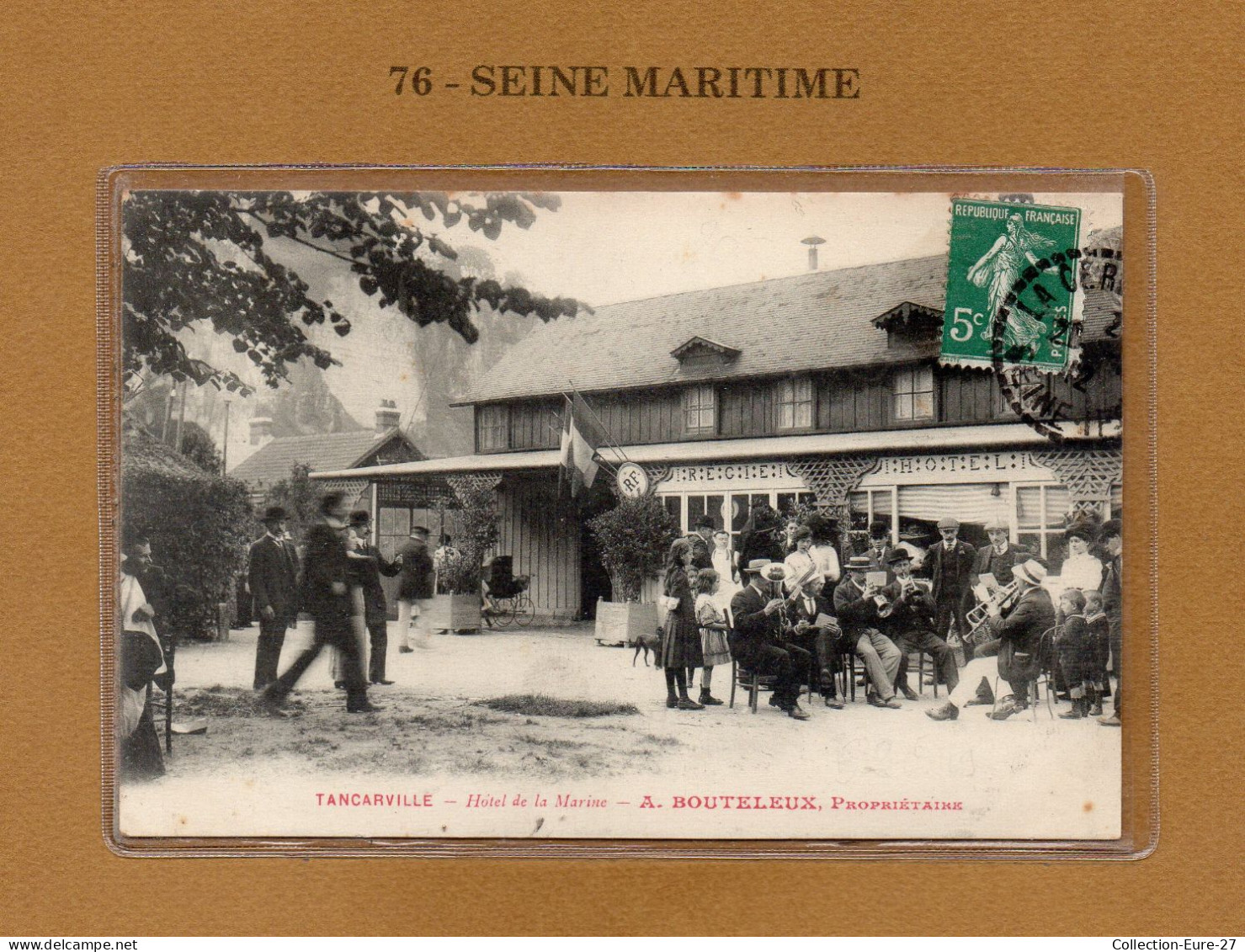 (02/03/24) 76-CPA TANCARVILLE - HOTEL DE LA MARINE - A.BOUTELEUX - GROUPE DE MUSICIENS - Tancarville