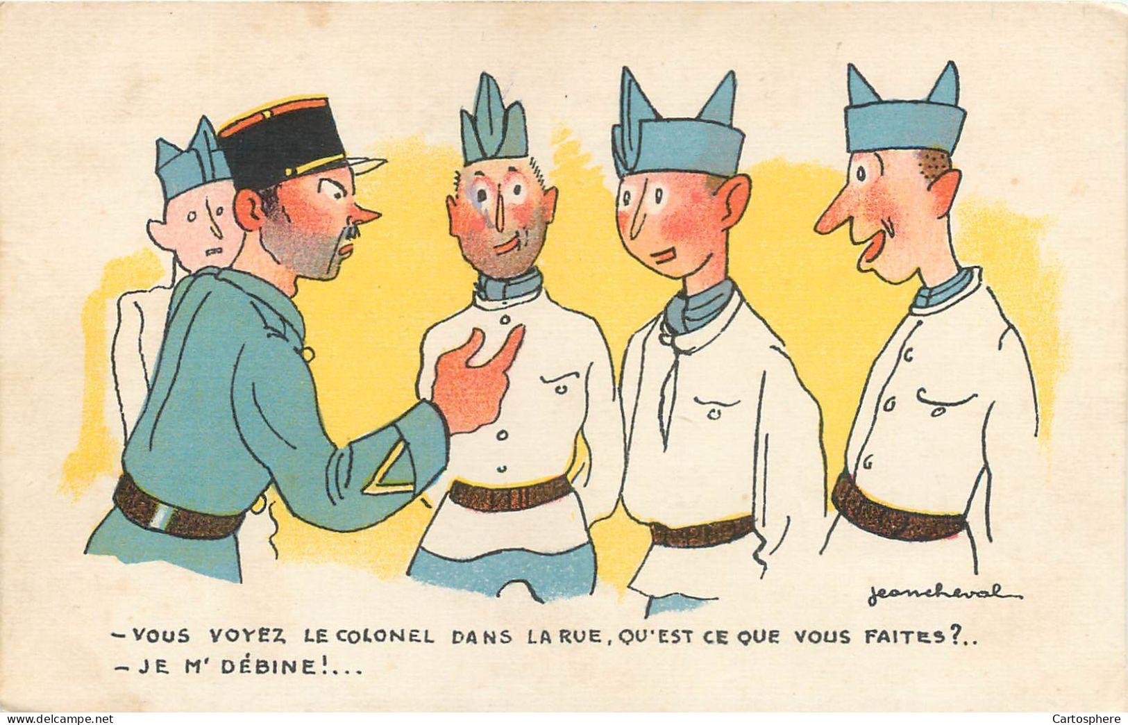 CPA Illustrateurs JEAN CHEVAL - Vous Voyez Le Colonel Dans La Rue, Qu'est Ce Que Vous Faites Militaria - Cheval