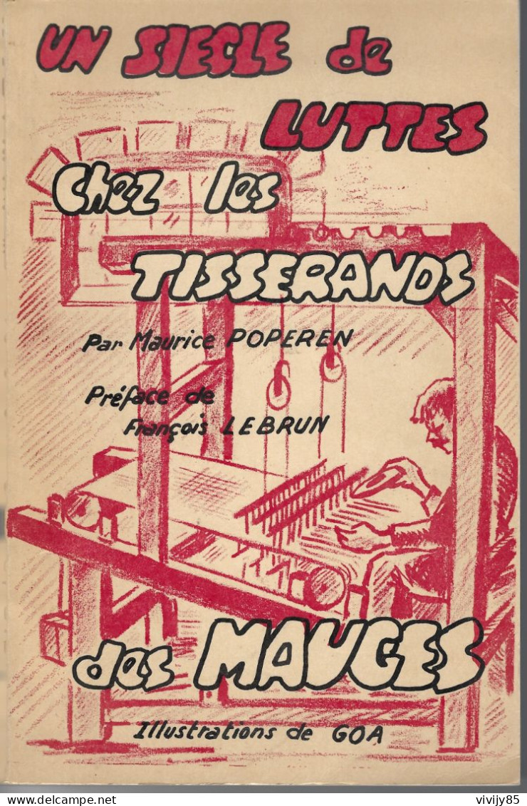 49 - CHOLET - Livre " Un Siècle De Luttes Chez Les Tisserands "-BEAUPREAU-MAULEVRIER-JALLAIS-ANGERS - Lorraine - Vosges