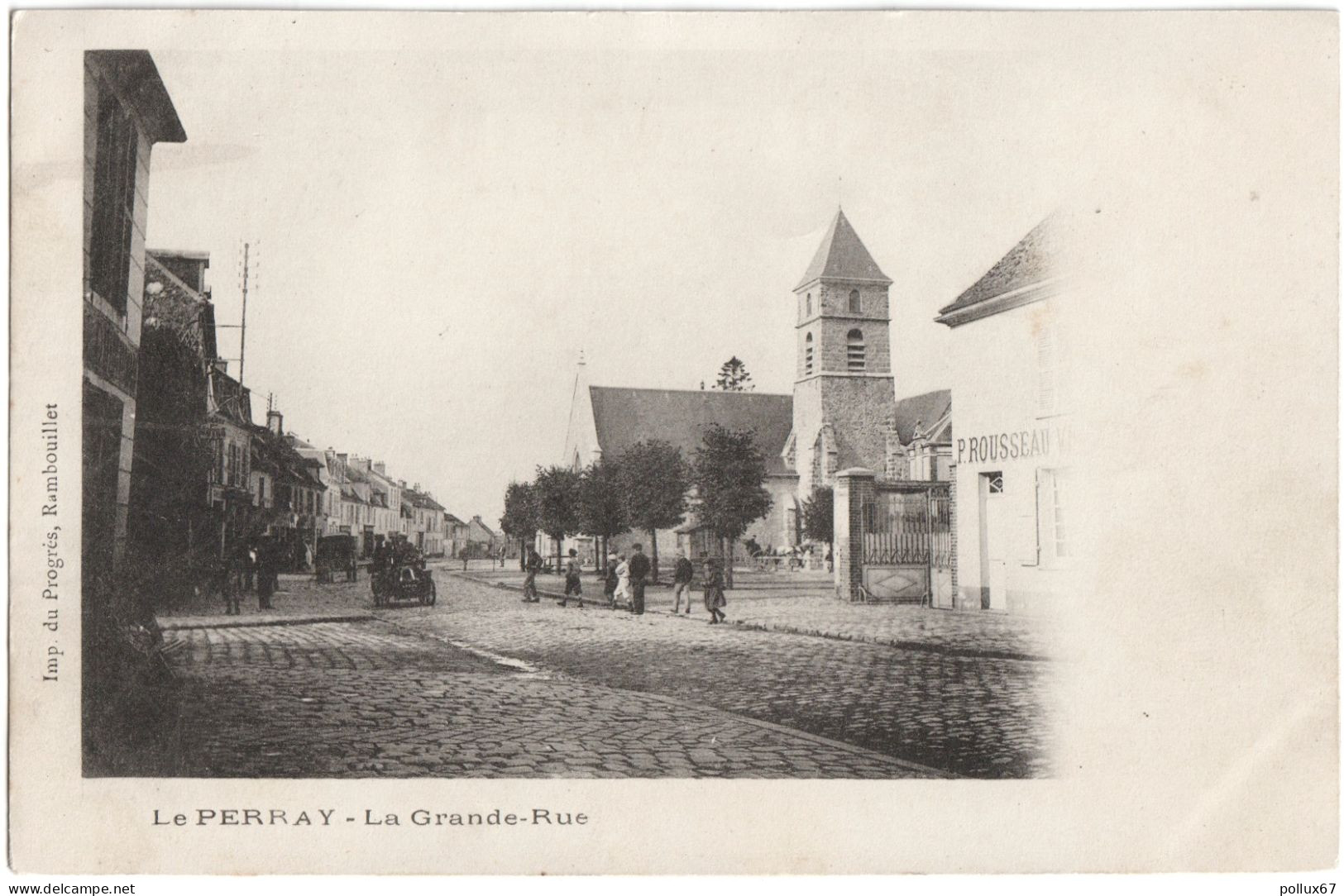 CPA DE LE PERRAY  (YVELINES)  LA GRANDE-RUE - Le Perray En Yvelines