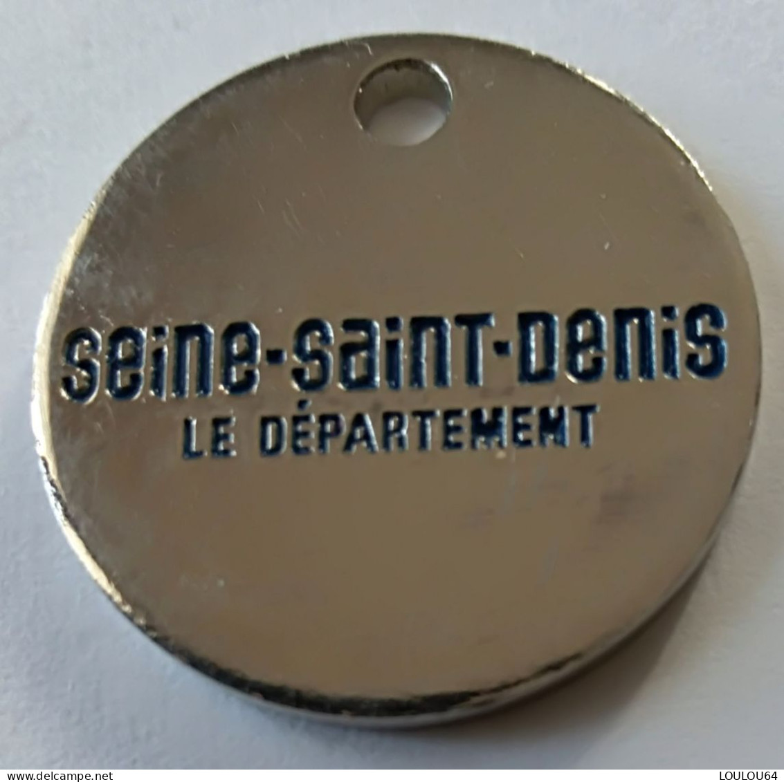 Jeton De Caddie - SEINE-SAINT-DENIS - LE DEPARTEMENT - En Métal - (1) - - Jetons De Caddies