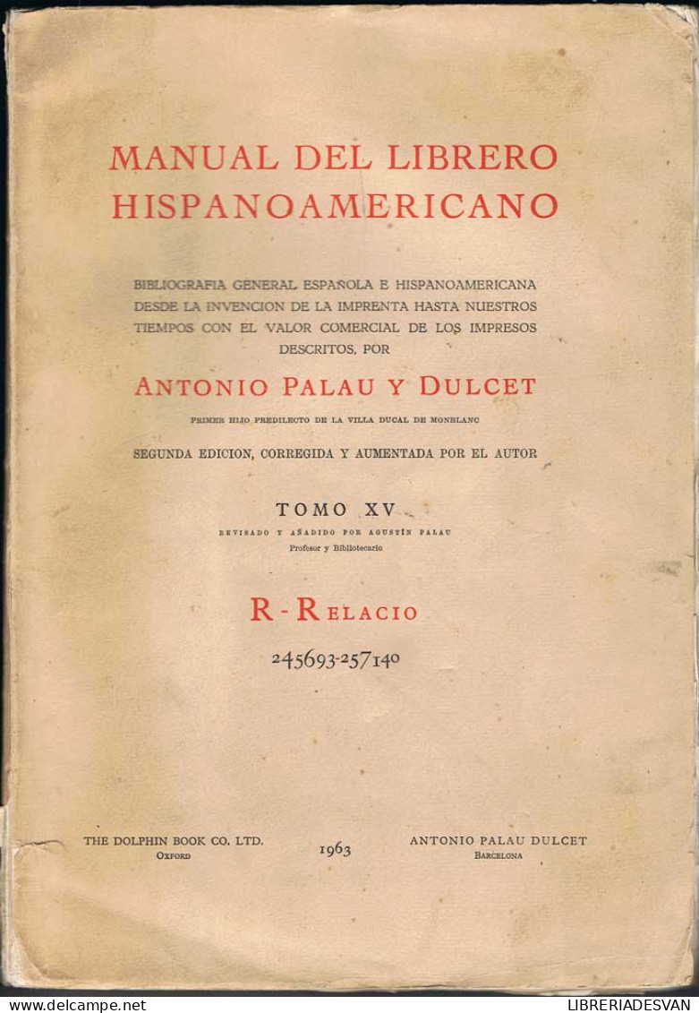 Manual Del Librero Hispanoamericano. Tomo XV. R-Relacio - Antonio Palau Y Dulcet - Praktisch