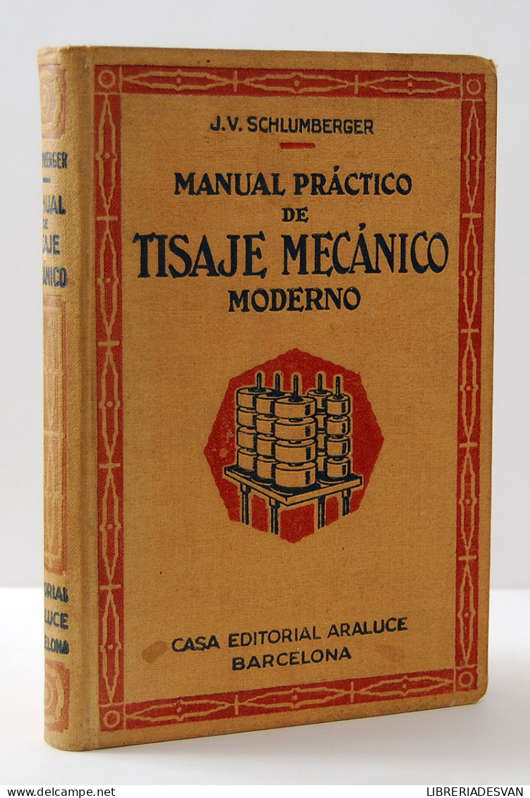 Manual Práctico De Tisaje Mecánico Moderno - Julio Víctor Schlumberger - Práctico