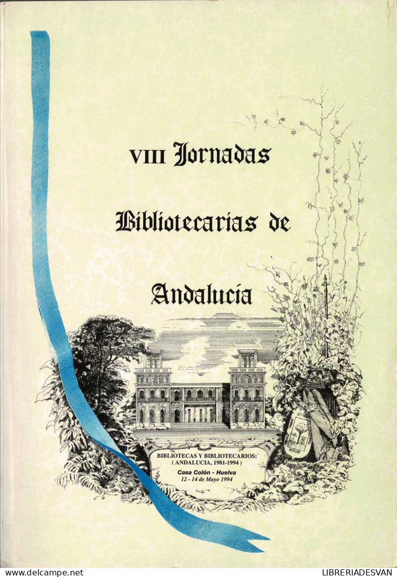 VIII Jornadas Bibliotecarias De Andalucía - AA.VV. - Praktisch