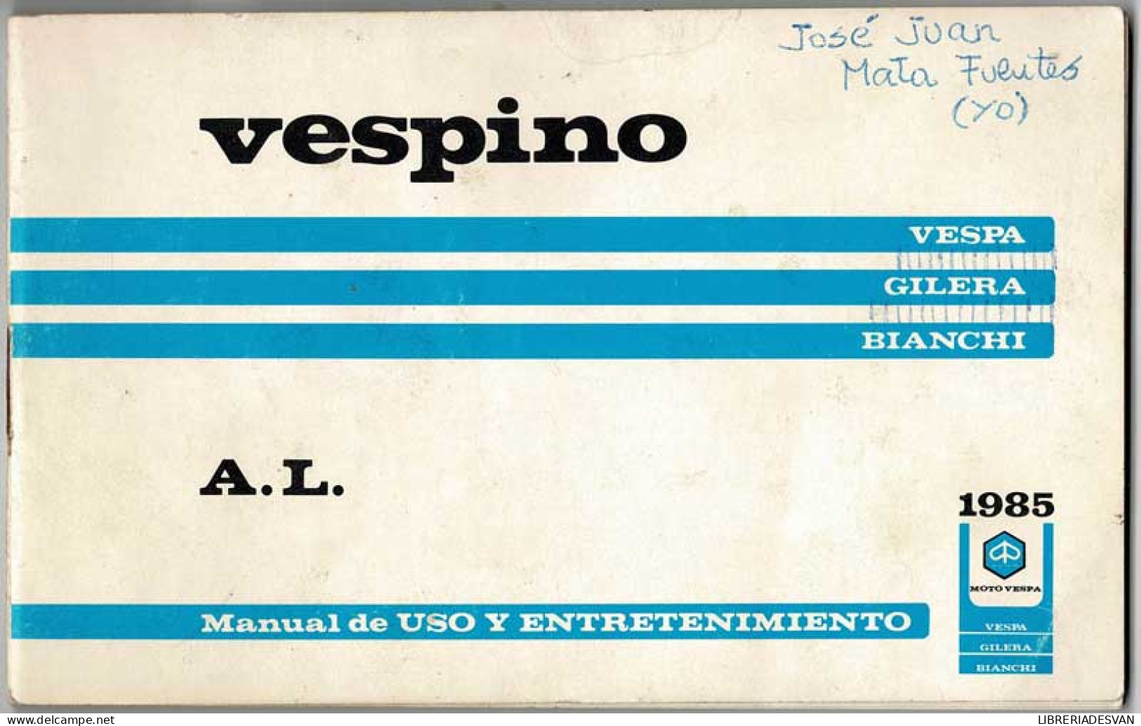 Vespino A.L. Manual De Uso Y Entretenimiento. Vespa. Gilera. Bianchi - Práctico