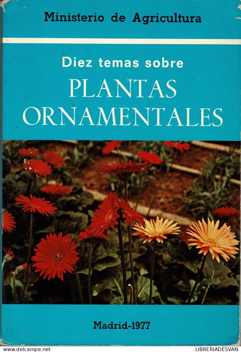 Diez Temas Sobre Plantas Ornamentales - AA.VV. - Práctico
