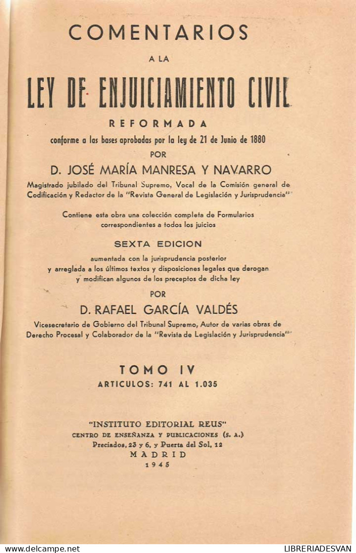 Comentarios A La Ley De Enjuiciamiento Civil Reformada. Tomo IV - José María Manresa Y Navarro - Sonstige & Ohne Zuordnung